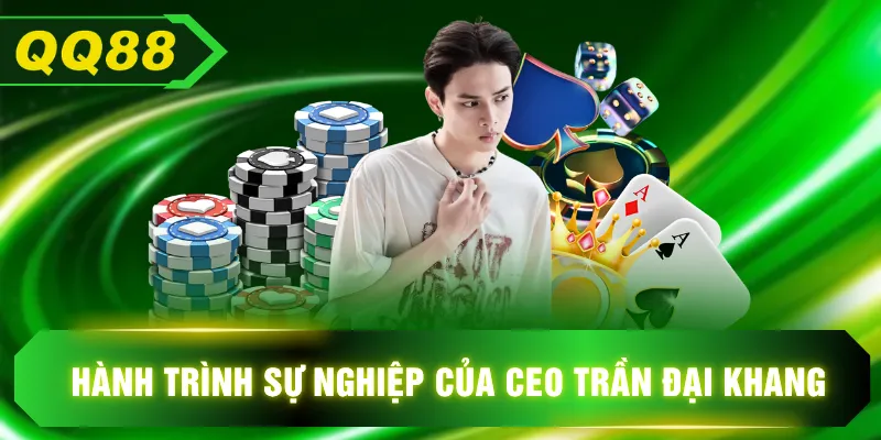 Hành trình sự nghiệp của CEO Trần Đại Khang
